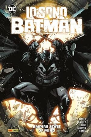 Copertina del fumetto Io Sono Batman vol. 2, edizione italiana Panini Comics / DC / Marvel / Disney di Segovia, Ridley, Lashley, Duce