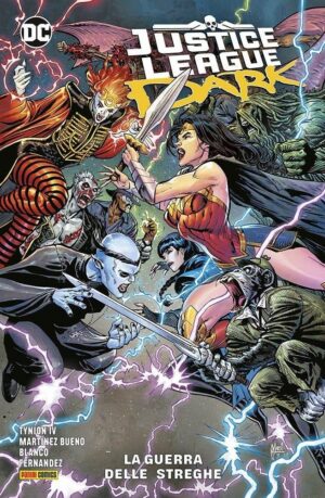 Copertina del fumetto Justice League Dark vol. 3, edizione italiana Panini Comics / DC / Marvel / Disney di Ernandez, B. Martinez, Tynion
