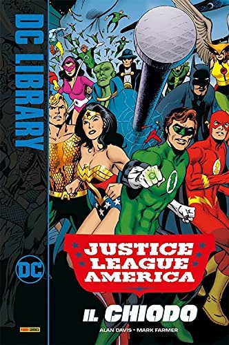 Copertina del fumetto Justice League - il Chiodo Ed.Comp., edizione italiana Panini Comics / DC / Marvel / Disney di Mark Farmer & Alan Davis
