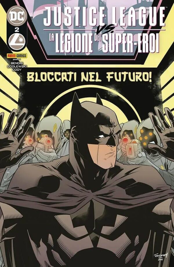 Copertina del fumetto Justice League Vs Legione Super vol. 2, edizione italiana Panini Comics / DC / Marvel / Disney di Brian Michael Bendis & Aa.Vv.