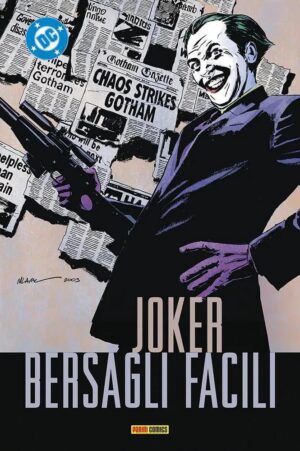 Copertina del fumetto Joker - Bersagli Facili, edizione italiana Panini Comics / DC / Marvel / Disney di Aa.Vv,