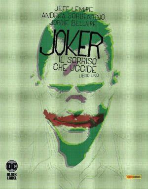 Copertina del fumetto Joker - il Sorriso Che Uccide vol. 1, edizione italiana Panini Comics / DC / Marvel / Disney di Andrea Sorrentino, Jeff Lemire