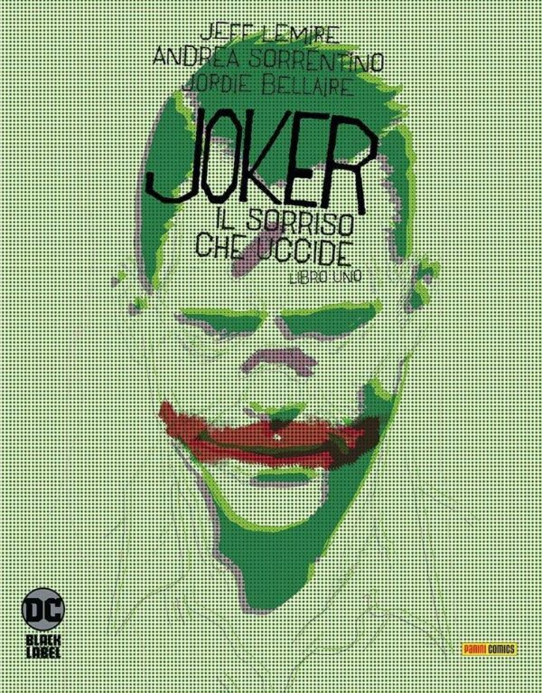 Copertina del fumetto Joker - il Sorriso Che Uccide vol. 1, edizione italiana Panini Comics / DC / Marvel / Disney di Andrea Sorrentino, Jeff Lemire