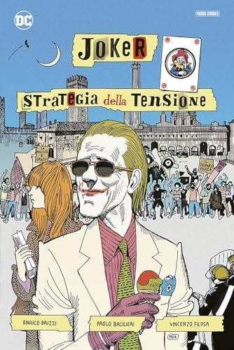 Copertina del fumetto Joker Strategia della Tensione Art, edizione italiana Panini Comics / DC / Marvel / Disney di Brizzi, Filosa & Bacilieri