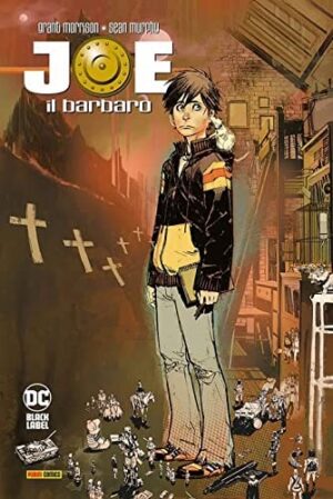 Copertina del fumetto Joe the Barbarian, edizione italiana Panini Comics / DC / Marvel / Disney di G. Morrison & S.G. Murphy