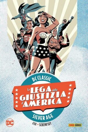 Copertina del fumetto La Lega della Giustizia D'america vol. 2, edizione italiana Panini Comics / DC / Marvel / Disney di Mike Sekowsky & Gardner Fox
