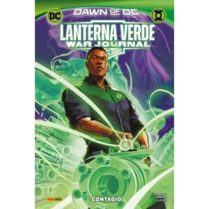 Copertina del fumetto Lanterna Verde di War - 1 Contagio, edizione italiana Panini Comics / DC / Marvel / Disney di Montos & Johnson