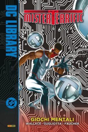 Copertina del fumetto Mister Terrific - Giochi Mentali, edizione italiana Panini Comics / DC / Marvel / Disney di Wallace, Clark & Aa.Vv.
