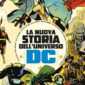 Copertina del fumetto La Nuova Storia Dell'universo Dc, edizione italiana Panini Comics / DC / Marvel / Disney di Aa.Vv.