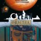 Copertina del fumetto Ocean/Orbiter, edizione italiana Panini Comics / DC / Marvel / Disney di Ellisa, Sprouse & Aa.Vv.