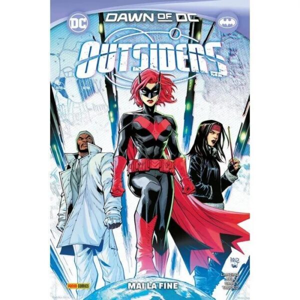 Copertina del fumetto Outsiders - Mai la Fine, edizione italiana Panini Comics / DC / Marvel / Disney di Carey, Kelly & Lanzing