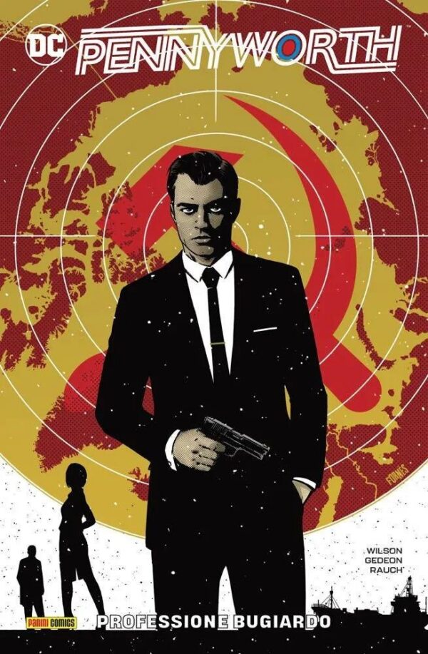 Copertina del fumetto Pennyworth 1 - Professione Bugiardo, edizione italiana Panini Comics / DC / Marvel / Disney di S.B. Wilson & Juan Gedeon Copertina del fumetto Pennyworth 1 - Professione Bugiardo, edizione italiana Panini Comics / DC / Marvel / Disney di S.B. Wilson & Juan Gedeon