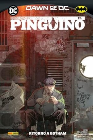 Copertina del fumetto Il Pinguino 1 Ritorno a Gotham, edizione italiana Panini Comics / DC / Marvel / Disney di Latorre & Tom King