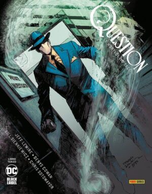 Copertina del fumetto Question - le Morti di Vic Sage vol. 3, edizione italiana Panini Comics / DC / Marvel / Disney di Jeff Lemire & Denys Cowan
