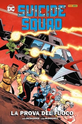 Copertina del fumetto Suicide Squad la Prova del Fuoco, edizione italiana Panini Comics / DC / Marvel / Disney di J. Ostrander & L. Mcdonnell
