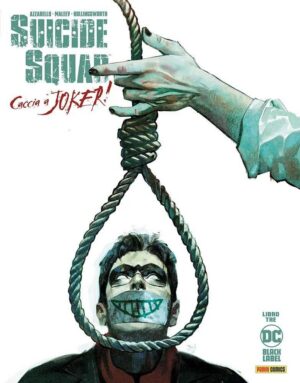 Copertina del fumetto Suicide Squad - Caccia a Joker vol. 3, edizione italiana Panini Comics / DC / Marvel / Disney di Alex Maleev & Brian Azzarello