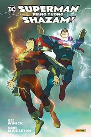 Copertina del fumetto Shazam/Superman Primo Tuono, edizione italiana Panini Comics / DC / Marvel / Disney di Judd Winick, Joshua Middleton