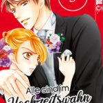 Alle sind im Hochzeitswahn 03 – Manga auf Deutsch (TOKYOPOP)