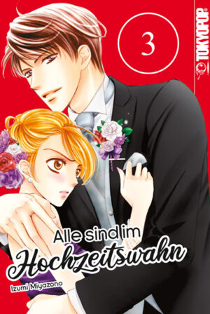 Alle sind im Hochzeitswahn 03 – Manga auf Deutsch (TOKYOPOP)