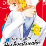 Alle sind im Hochzeitswahn 05 – Manga auf Deutsch (TOKYOPOP)