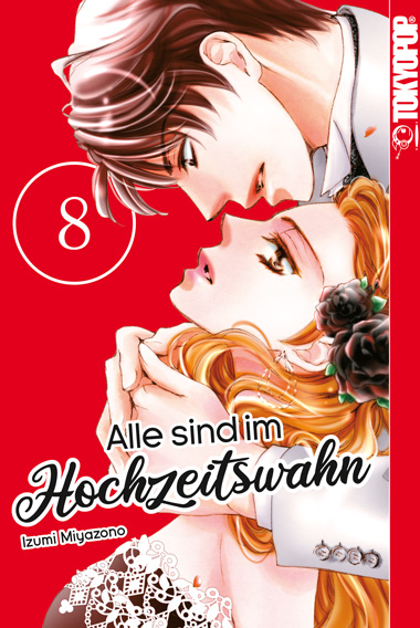 Alle sind im Hochzeitswahn 08 – Manga auf Deutsch (TOKYOPOP) Alle sind im Hochzeitswahn 08 – Manga auf Deutsch (TOKYOPOP)