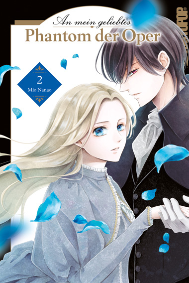 An mein geliebtes Phantom der Oper 02 – Manga auf Deutsch (TOKYOPOP) An mein geliebtes Phantom der Oper 02 – Manga auf Deutsch (TOKYOPOP)