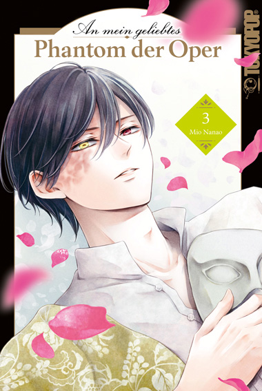 An mein geliebtes Phantom der Oper 03 – Manga auf Deutsch (TOKYOPOP)