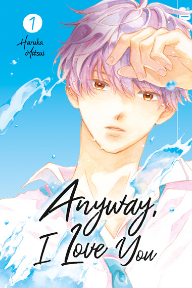 Anyway, I Love You 01 – Manga auf Deutsch (TOKYOPOP)