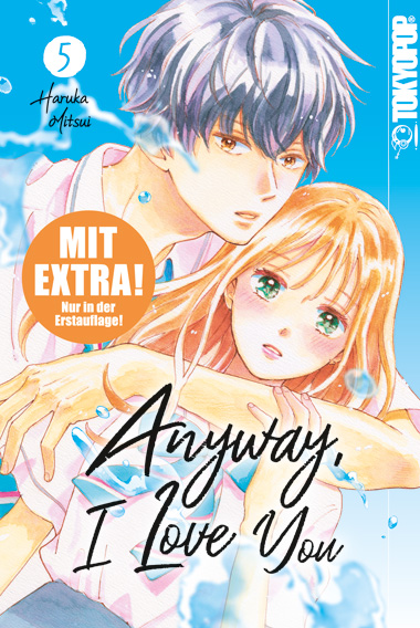 Anyway, I Love You 05 – Manga auf Deutsch (TOKYOPOP)