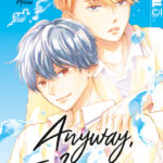 Anyway, I Love You 06 – Manga auf Deutsch (TOKYOPOP)