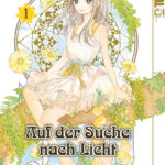 Auf der Suche nach Licht 01 – Manga auf Deutsch (TOKYOPOP)