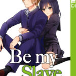 Be my Slave 02 – Manga auf Deutsch (TOKYOPOP)