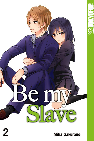 Be my Slave 02 – Manga auf Deutsch (TOKYOPOP)