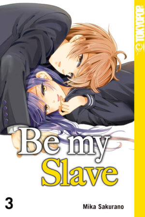 Be my Slave 03 – Manga auf Deutsch (TOKYOPOP)