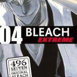 Bleach EXTREME 04 – Manga auf Deutsch (TOKYOPOP)