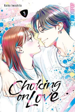 Choking on Love 03 – Manga auf Deutsch (TOKYOPOP)