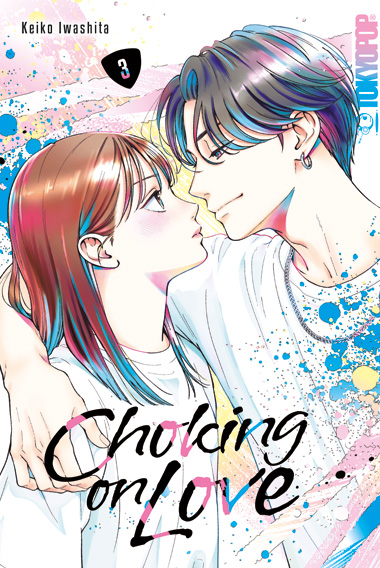 Choking on Love 03 – Manga auf Deutsch (TOKYOPOP)