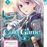 Cold Game 01 – Manga auf Deutsch (TOKYOPOP)