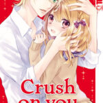 Crush on you 03 – Manga auf Deutsch (TOKYOPOP)