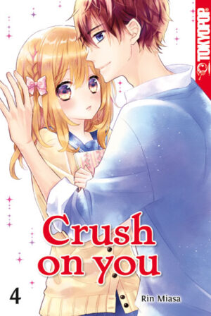 Crush on you 04 – Manga auf Deutsch (TOKYOPOP)
