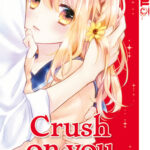 Crush on you 05 – Manga auf Deutsch (TOKYOPOP)