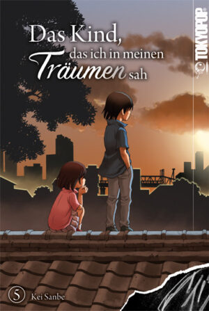 Das Kind, das ich in meinen Träumen sah 05 – Manga auf Deutsch (TOKYOPOP)