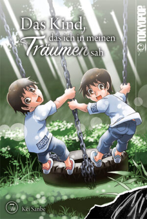Das Kind, das ich in meinen Träumen sah 07 – Manga auf Deutsch (TOKYOPOP)