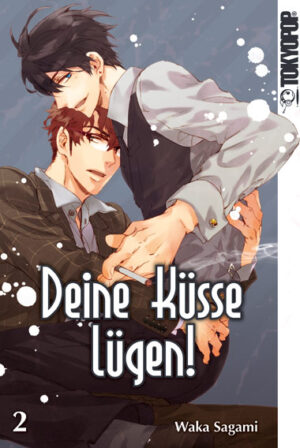 Deine Küsse lügen! 02 – Manga auf Deutsch (TOKYOPOP)