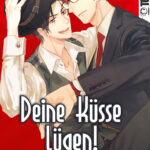 Deine Küsse lügen! 04 – Manga auf Deutsch (TOKYOPOP)