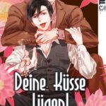 Deine Küsse lügen! 06 – Manga auf Deutsch (TOKYOPOP)