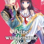 Deine wundersame Welt 01 – Manga auf Deutsch (TOKYOPOP)