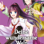 Deine wundersame Welt 04 – Manga auf Deutsch (TOKYOPOP)