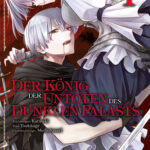 Der König der Untoten des Dunklen Palasts 01 – Manga auf Deutsch (TOKYOPOP)