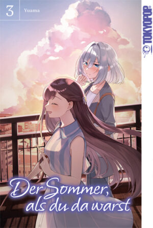 Der Sommer, als du da warst 03 – Manga auf Deutsch (TOKYOPOP)